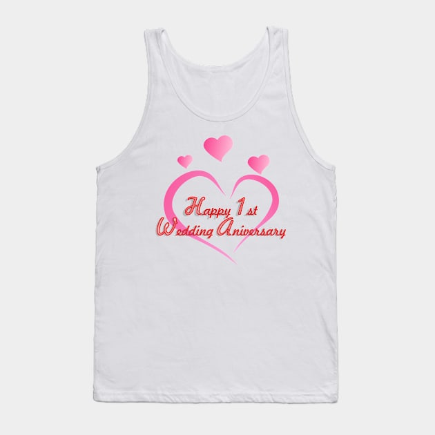 Happy 1st wedding anniversary Tank Top by namifile.design